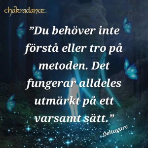 Du behöver inte förstå eller tro på metoden. Det fungerar ändå på ett varsamt sätt.