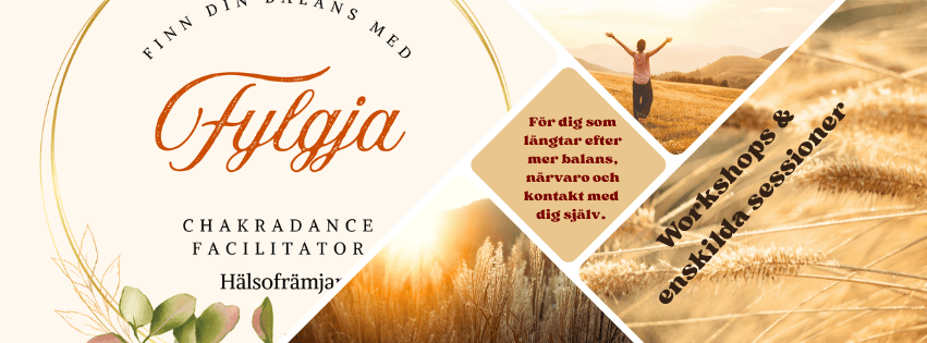 En affisch med texten 'Fylaja' och budskap om att finna balans genom chakradans. Bilder av en person som sträcker ut armarna mot en solnedgång och gyllene fält.
