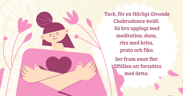 Illustration av en glad person med utspridda armar och ett hjärta, omgiven av blommor, med text som tackar för en härlig kväll med aktiviteter som meditation, dans och fika.